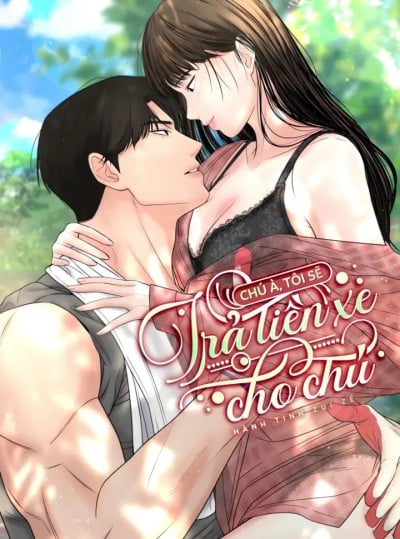 〖18+〗- Chú À, Tôi Sẽ Trả Tiền Xe Cho Chú