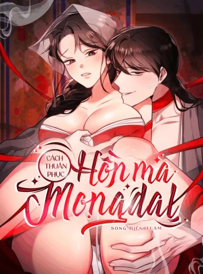 [ 18+ Không Che ] Cách Thuần Phục Hồn Ma Mongdal