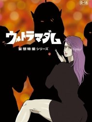 Mousou Tokusatsu Series Ultra Madam 6