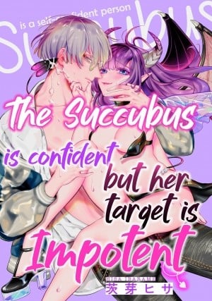 Nàng Succubus Đầy Tự Tin Nhưng Mục Tiêu Của Cô Ấy Lại Bất Lực