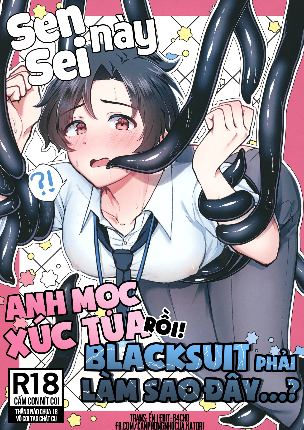 Sensei Này, Anh Mọc Xúc Tua Rồi! Blacksuit Phải Làm Sao Đây...?